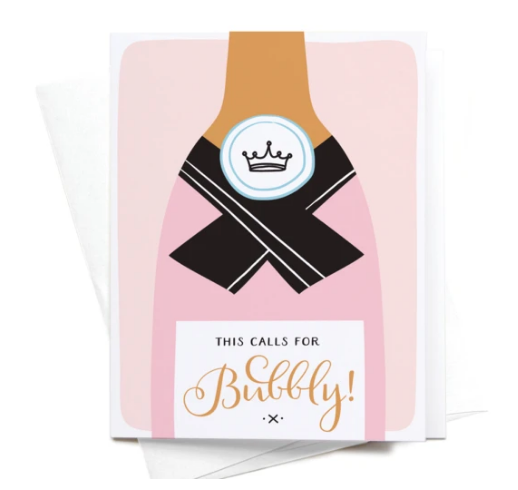 This Calls For Bubbly Greeting Card