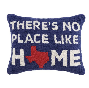 There’s No Place Like Home TEXAS Hook Pillow