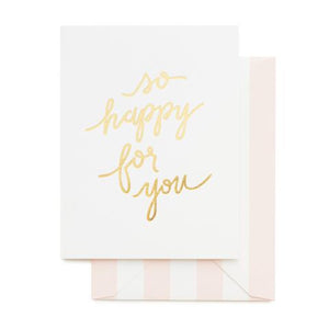 So Happy For You Greeting Card